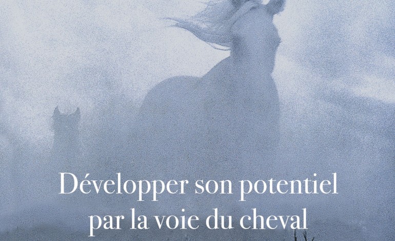 A la découverte des bienfaits des pouvoirs du cheval avec Linda Kohanov