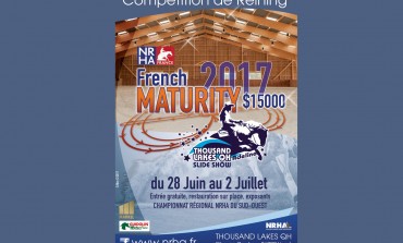 French Maturity 2017 de reining : les inscriptions seront closes ce vendredi 9 juin 2017 à minuit