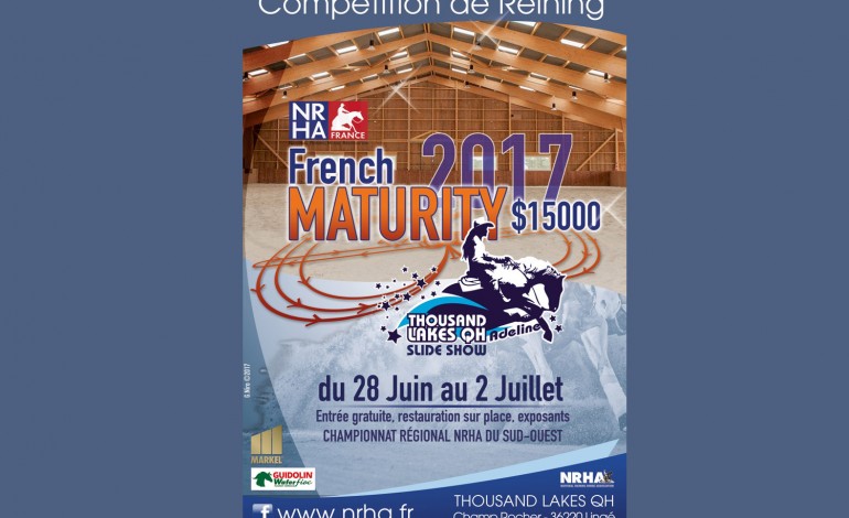 French Maturity 2017 de reining : les inscriptions seront closes ce vendredi 9 juin 2017 à minuit