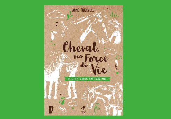 Un livre pour tisser une relation authentique avec le cheval