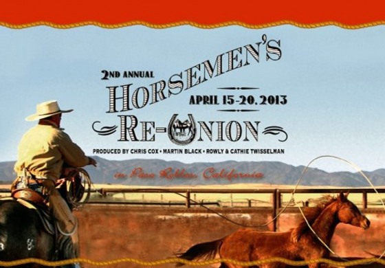 The Horsemen’s Re-Union – Paso Robles (Californie) – 15 au 20 avril 2013