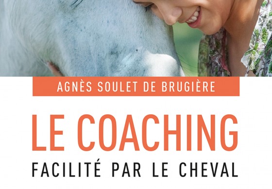 Repoussez votre marge de progrès personnel et libérer vos talents grâce au cheval